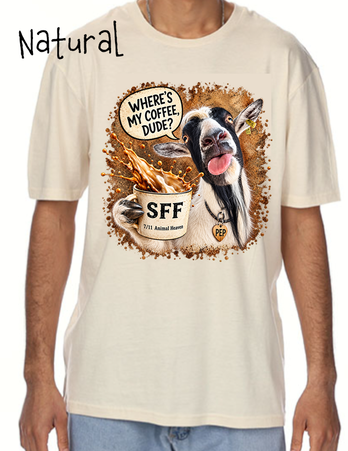 Pep: "Dude Where's My Coffee" Shirt